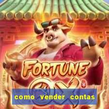 como vender contas de jogos